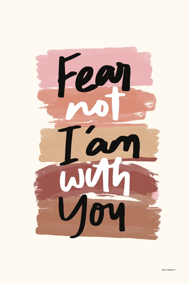 Fear not I am with you (Beige)