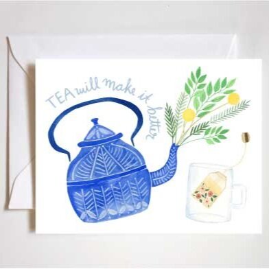 Tea Will Make it Better Card