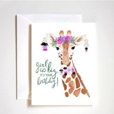 Girl Go Big, It's Your Birthday Card, giraffe card, birthday card
