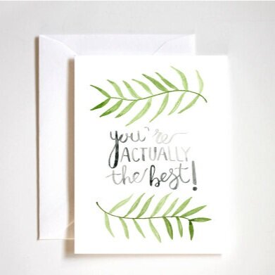 you're actually the best card, love card, anniversary card