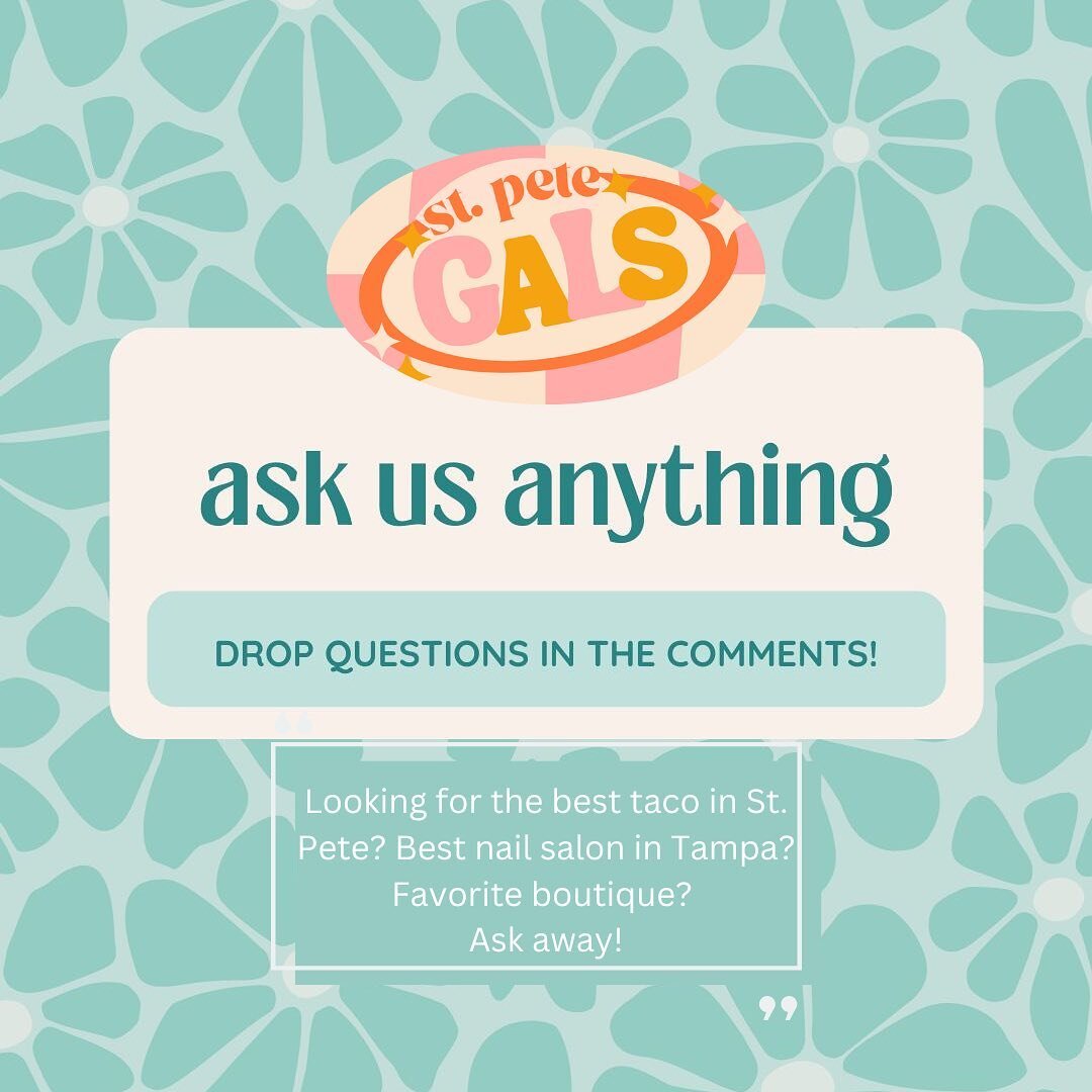 We&rsquo;re doing an AMA! Looking for a new nail salon or brunch spot? Comment below or DM us anything you might be interested in learning about in Tampa Bay! 🌴💬 #stpetegals