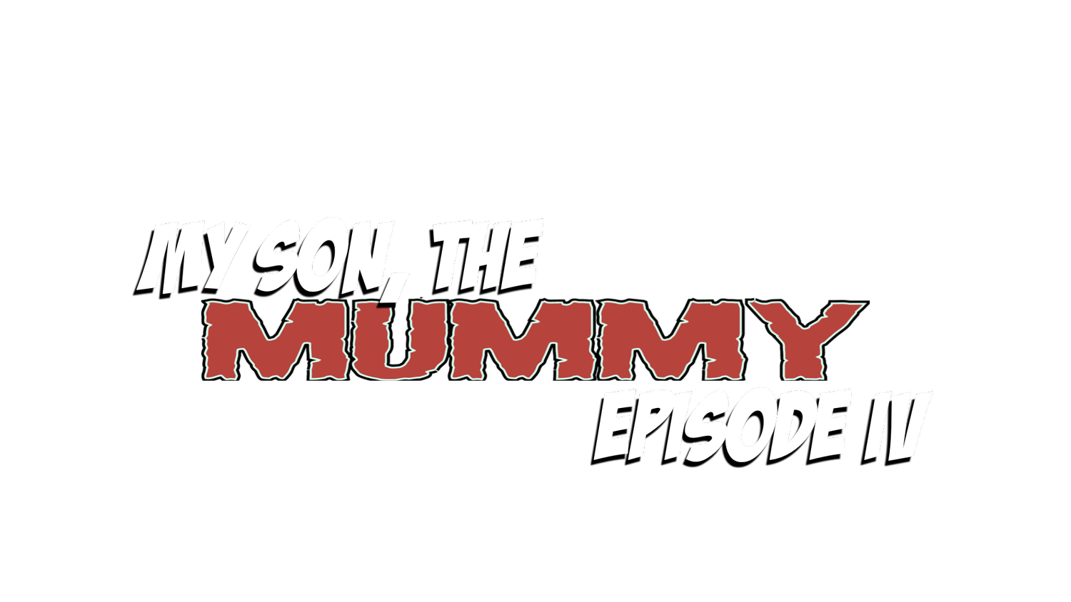 My Son, the Mummy