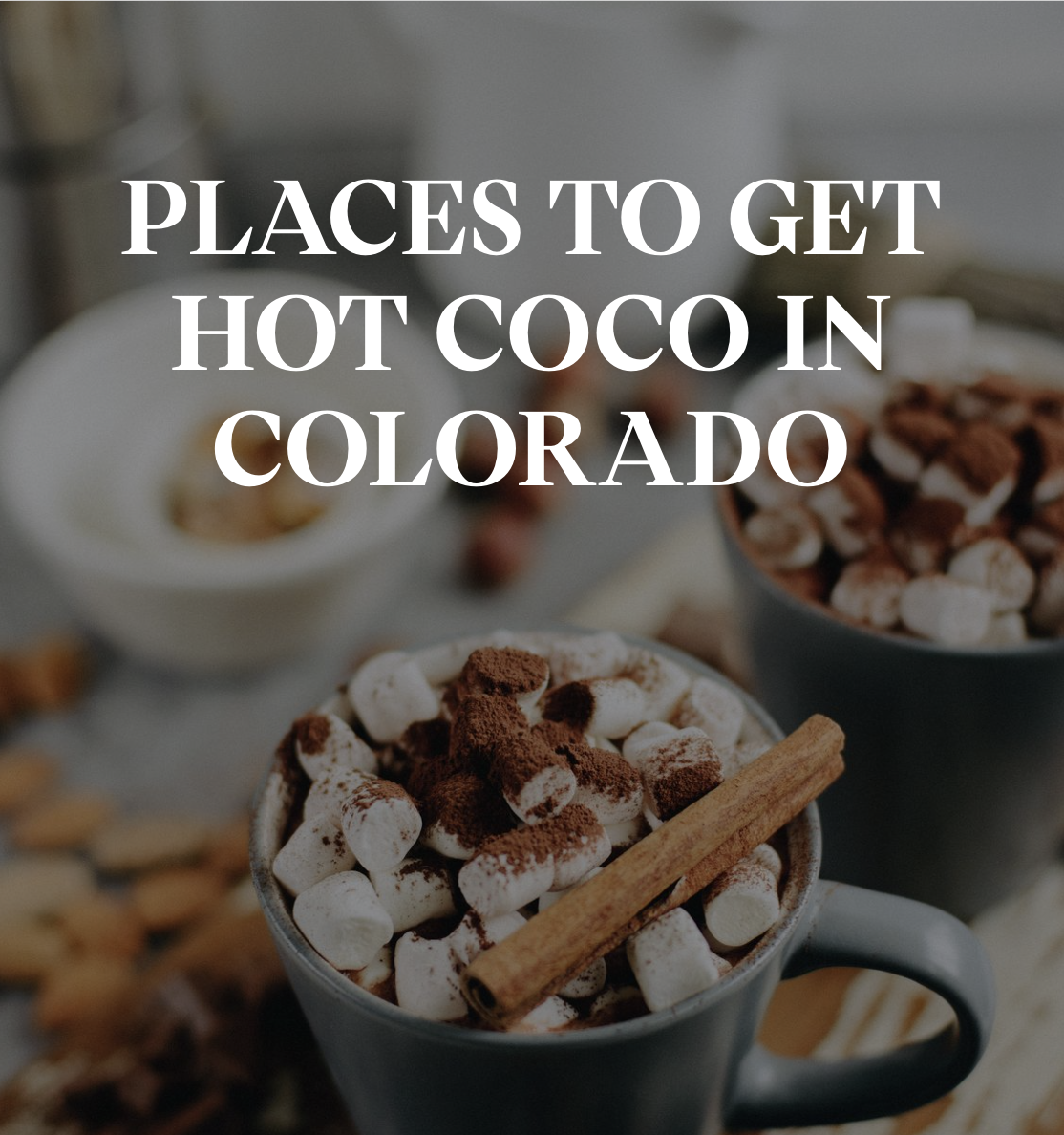 Hot Cocoa in CO
