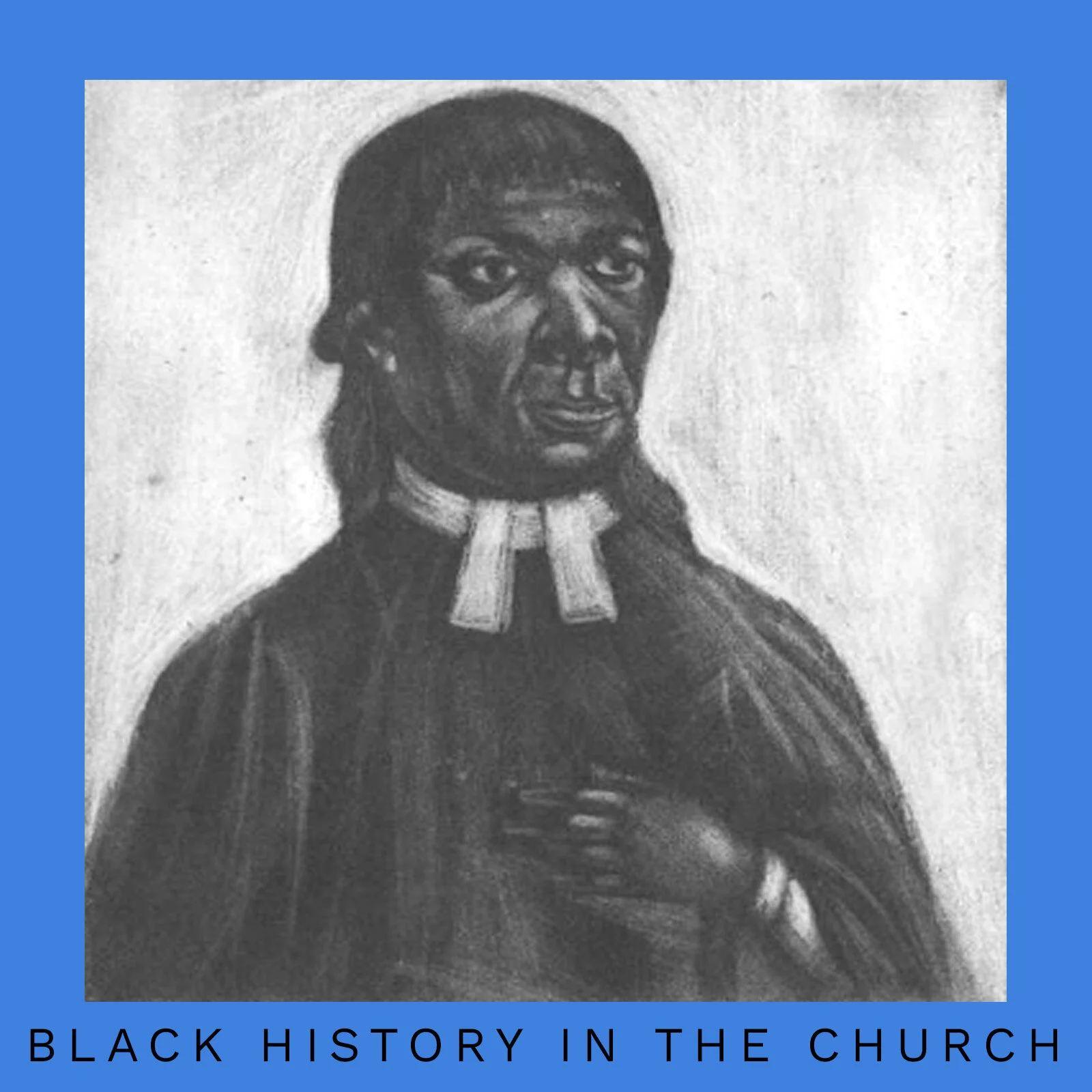 Black History in the Church · John Marrant 