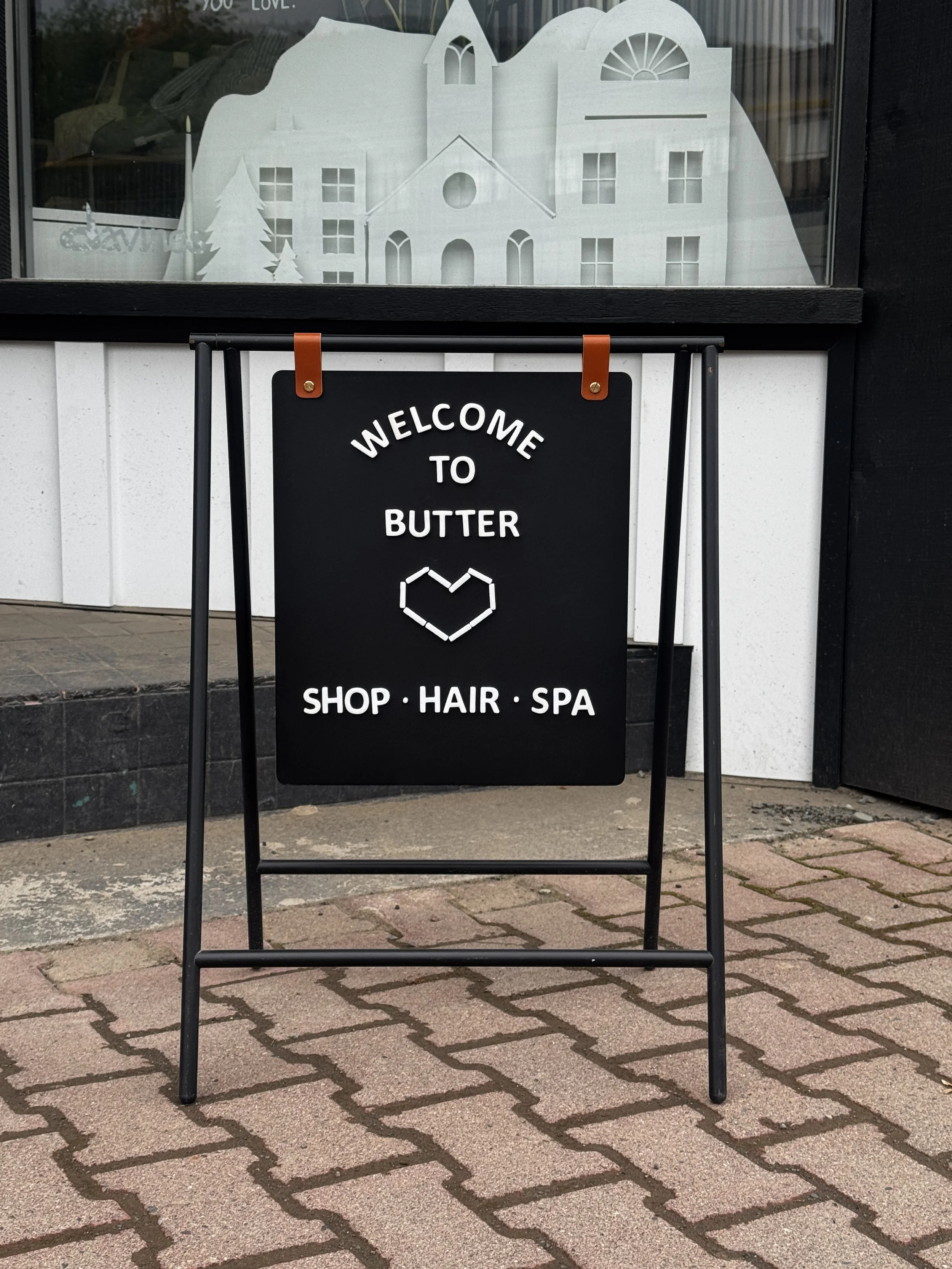 Welcome to Butter sign outside salon — Shop, Hair and Spa services in Terrace, BC