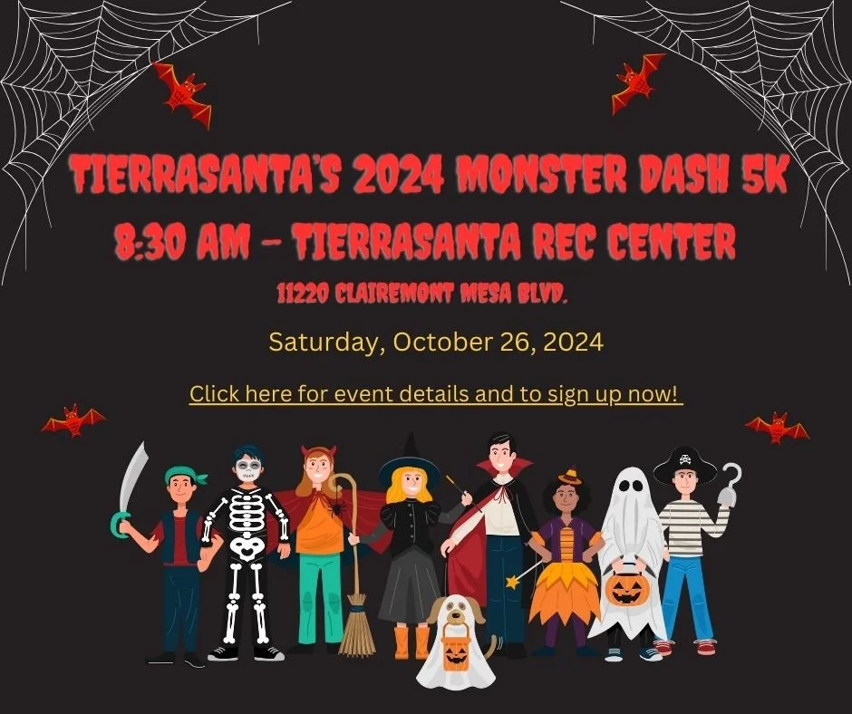 Hi neighbors! Please remember to sign up for the Tierrasanta Foundation Monster Dash 5K! In addition to being a fun, family-friendly event, it's a wonderful way to support our community! #ttown #ttown5k #tierrasanta