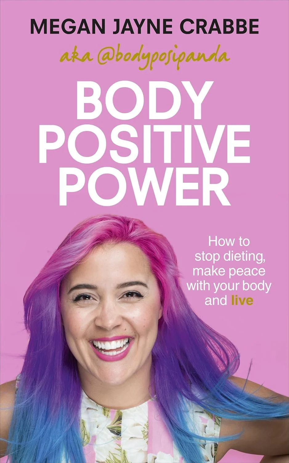 Body Positive Power: Megan argues in an entertaining, engaging and accessible way for a new way of seeing ourselves, and a world where every body is celebrated. 