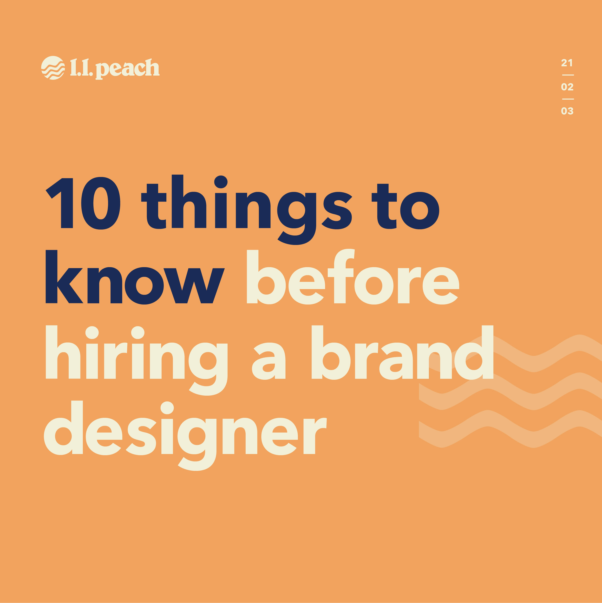 10 Things to Know Before Hiring a Brand Designer