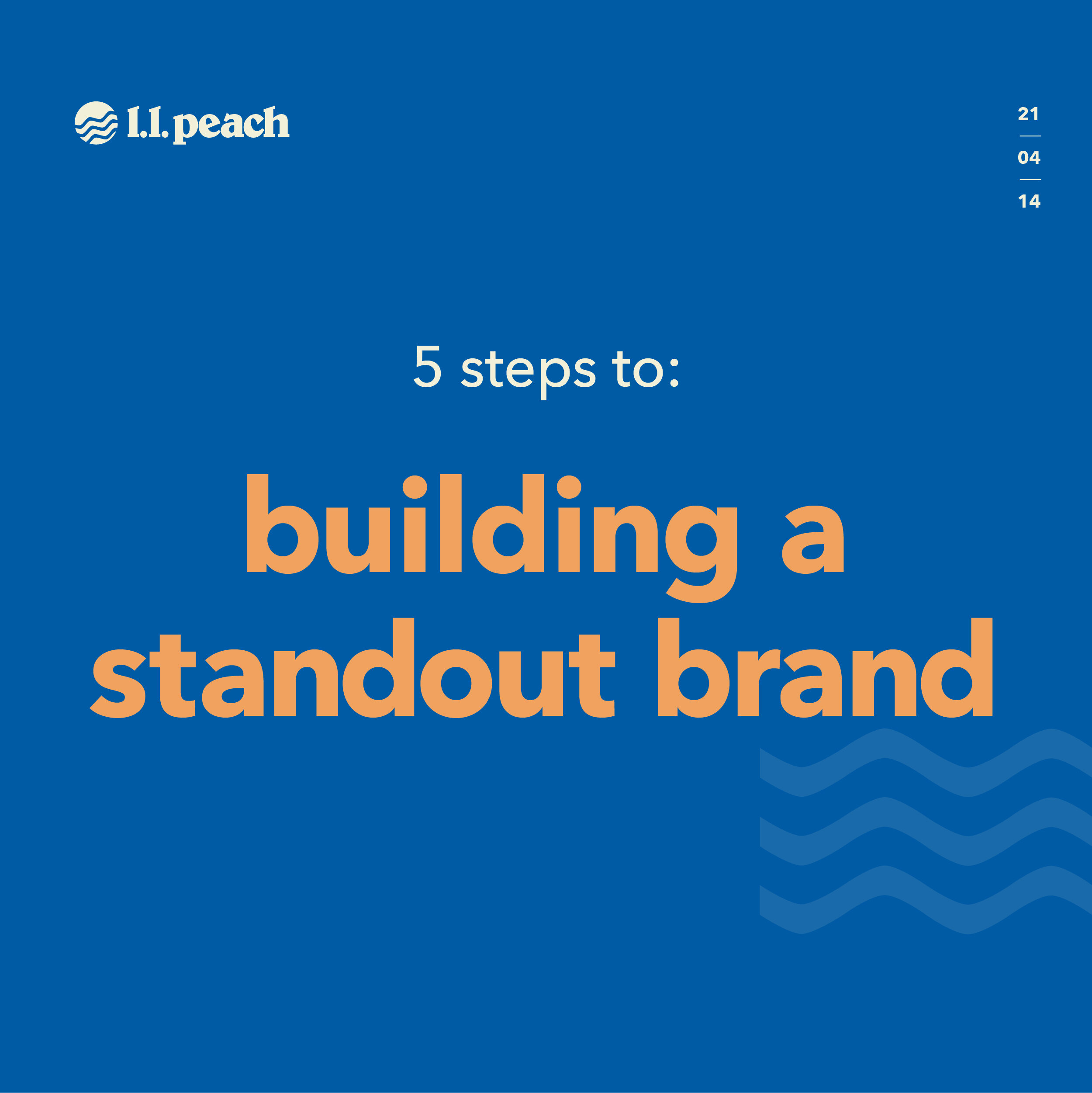 5 steps to building a standout brand