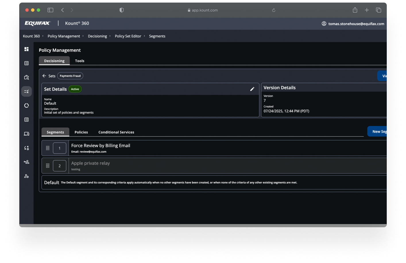 Screenshot of the Equifax Kount 360 policy management interface, showing a list of payment fraud segments, including 'Force Review by Billing Email' and 'Apple private relay.'
