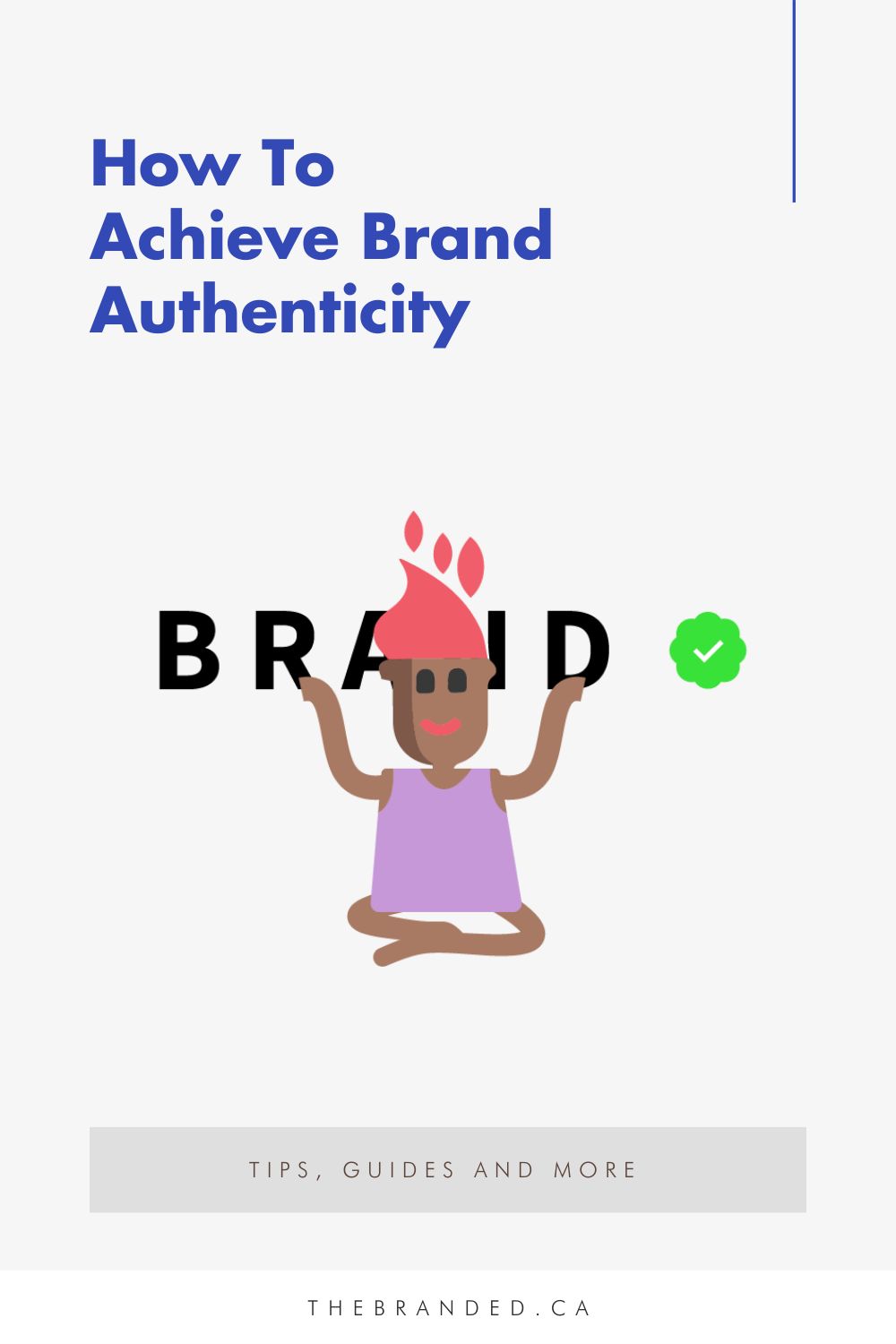 The Power of Brand Authenticity — The Branded Agency