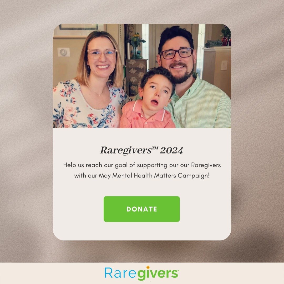 Join us this May for our Raregivers Mental Health Matters Campaign that seeks to illuminate the overlooked struggles of those living with rare, chronic, and complex diseases. With 350 million individuals worldwide affected by these conditions&mdash;o