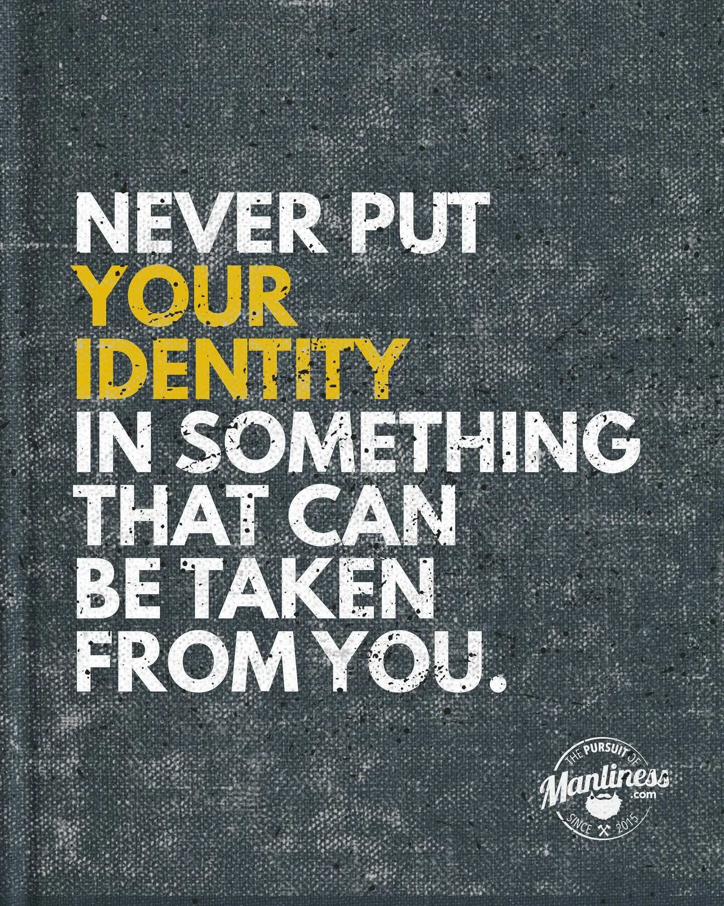 Put your identity in the fact that you are created in the image of God. 
&nbsp;.
Our identity cannot be in: 
Our Jobs/Career
Relationship Status
Retirement Plan
Sports Teams
House/Vehicles
Hobbies
Friends/Lack of Friends
Savings Account
&nbsp;.
All t