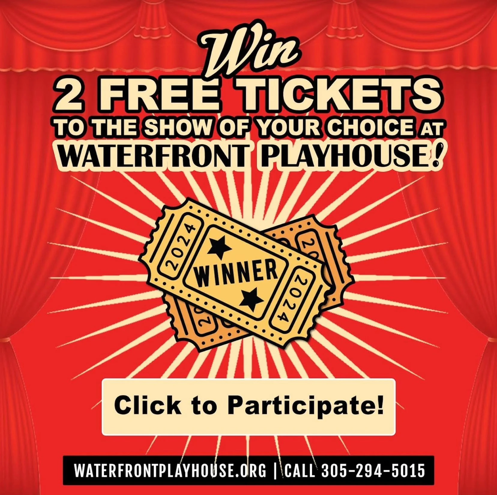 Red background with theater curtains, text offering to win two free tickets to the waterfront playhouse by clicking to participate, an illustration of lottery tickets labeled 'winner', and contact information for the waterfront playhouse.
