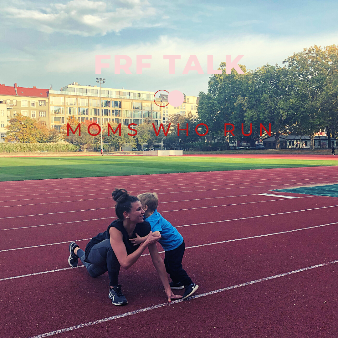 FRF TALK: MOMS WHO RUN