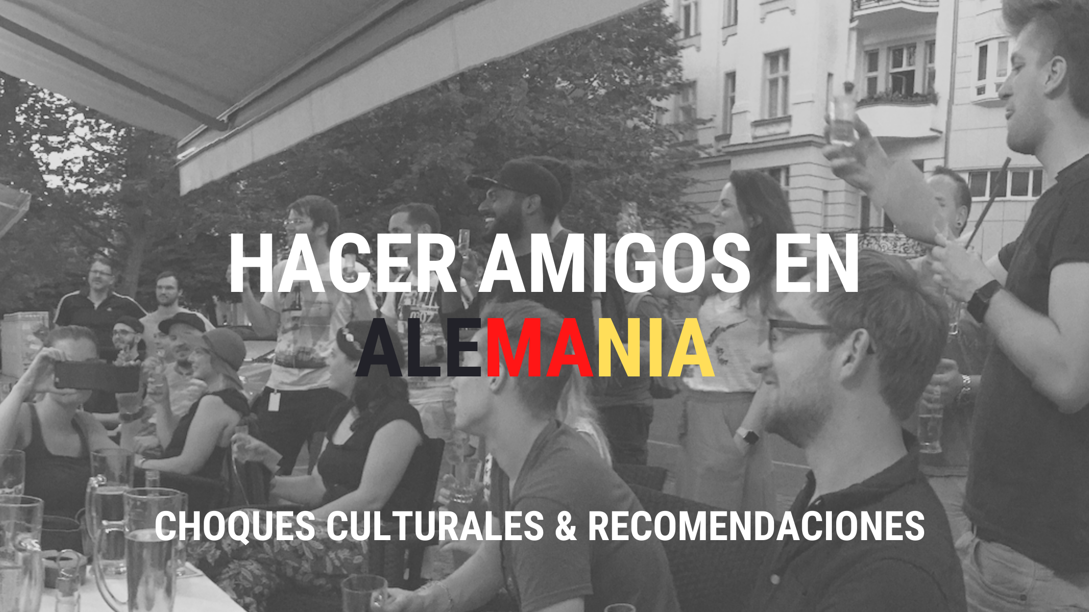 Tips para hacer amigos en Alemania