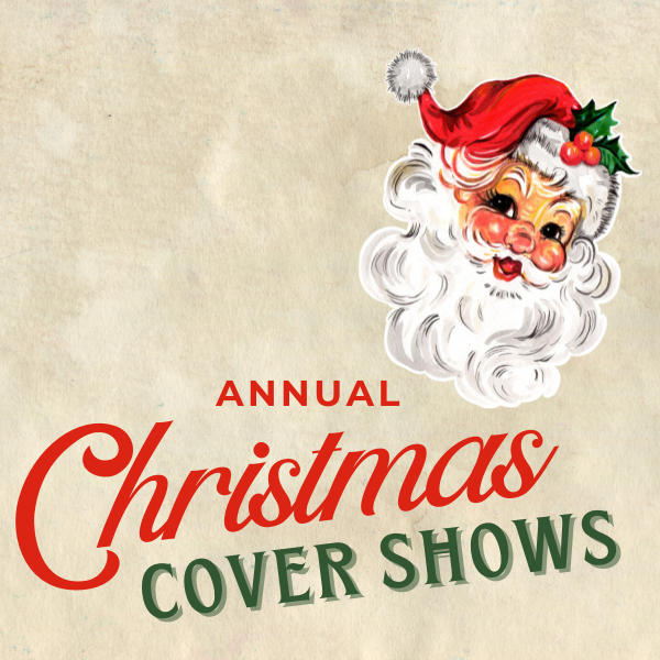 Annual Christmas Cover Shows - Saturday