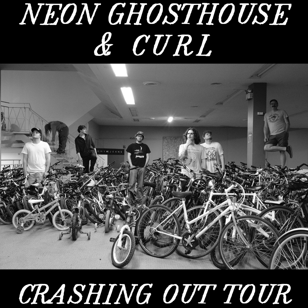 Curl and Neon Ghosthouse Crashing Out Tour with Stoopheads
