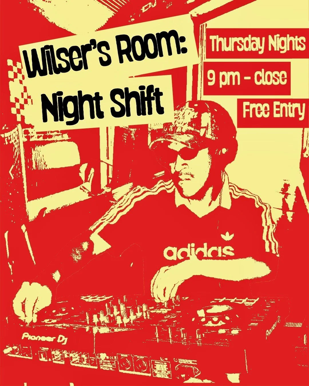 Wilser’s Room: NIGHT SHIFT
