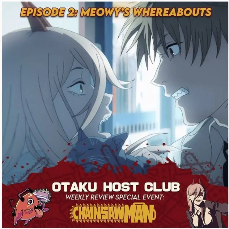 99. Chainsaw Man Weekly Review Event: Meowy's Whereabouts