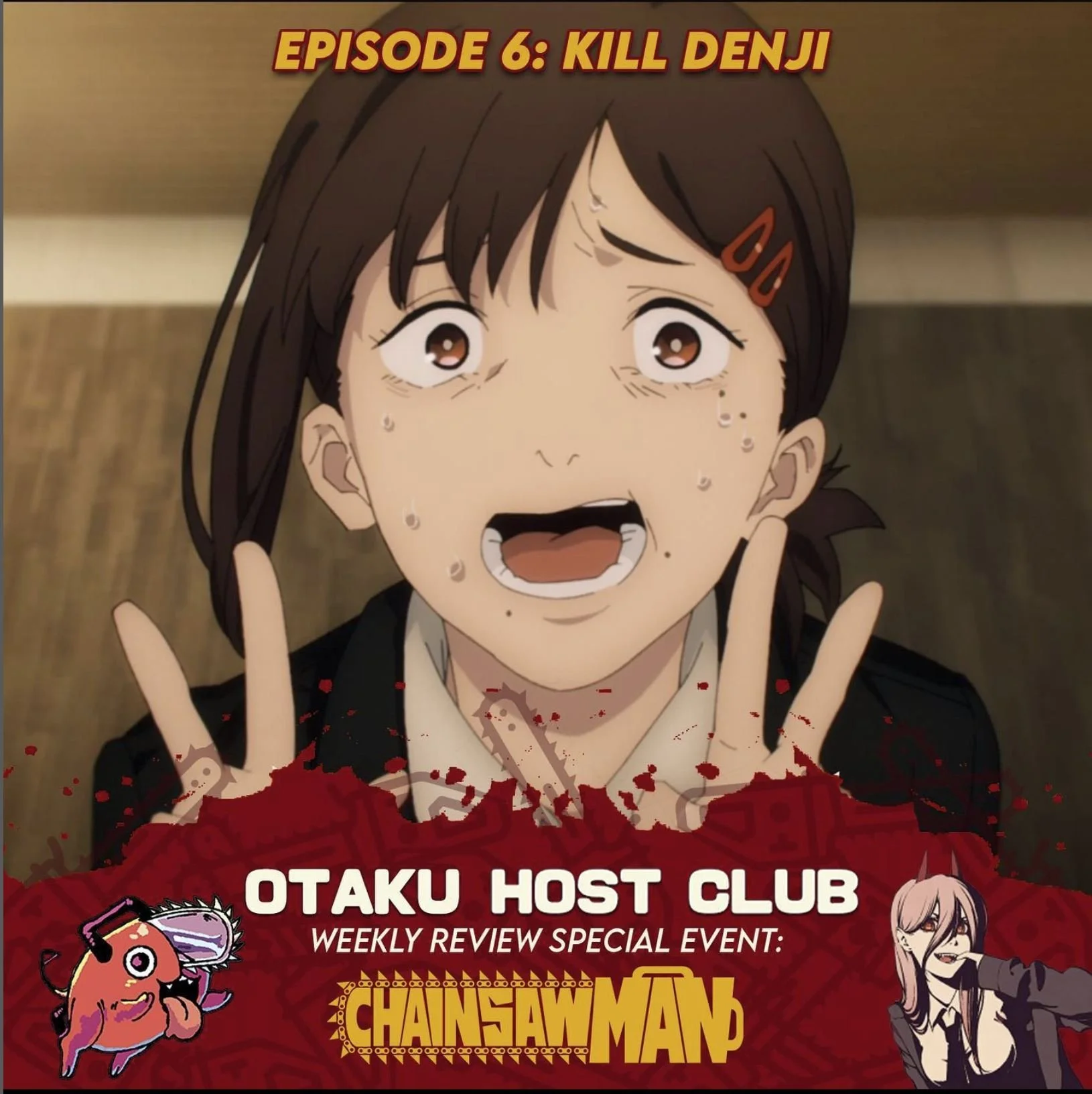 104. Chainsaw Man Weekly Review Event: Kill Denji