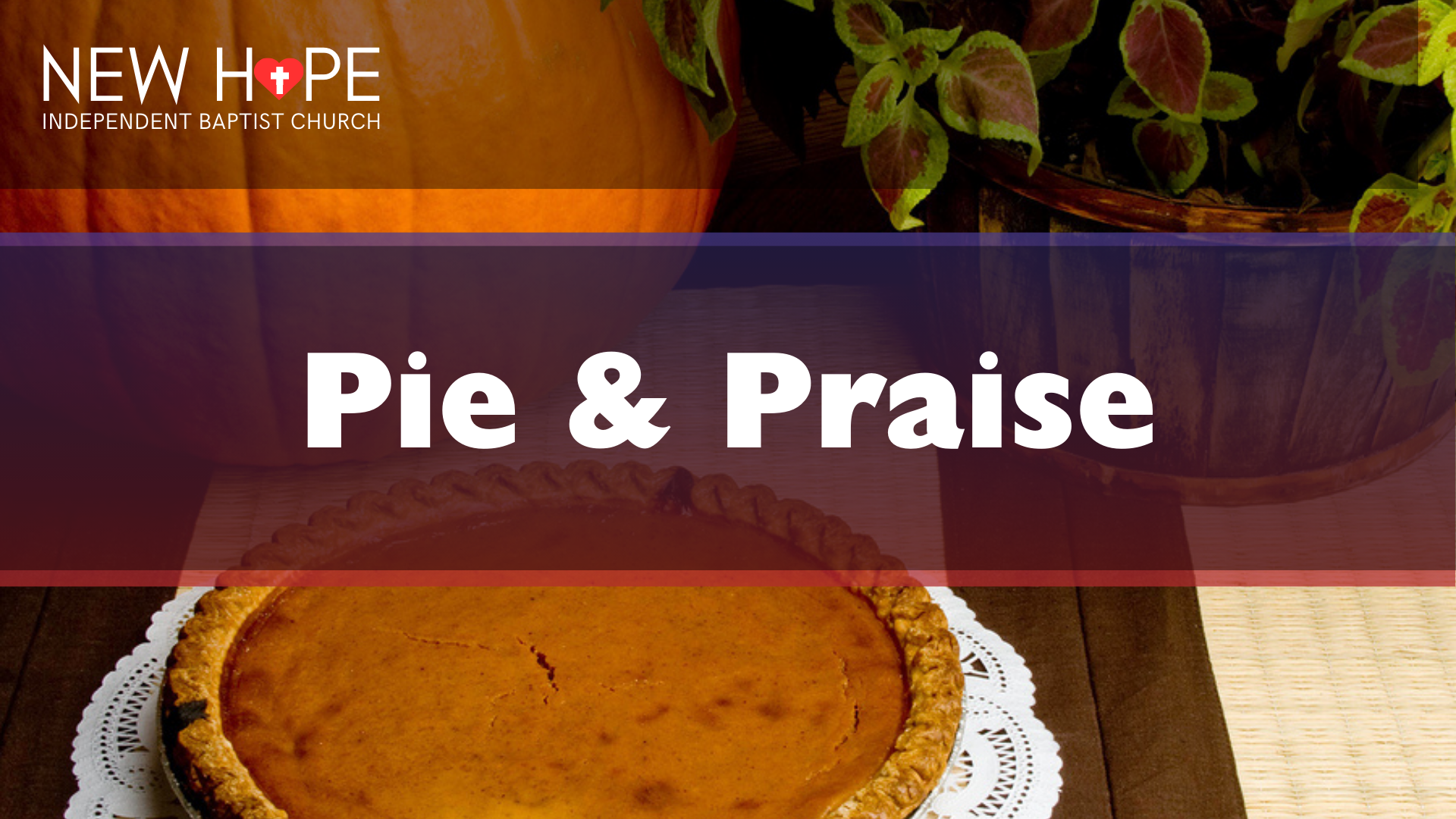 Pie and Praise