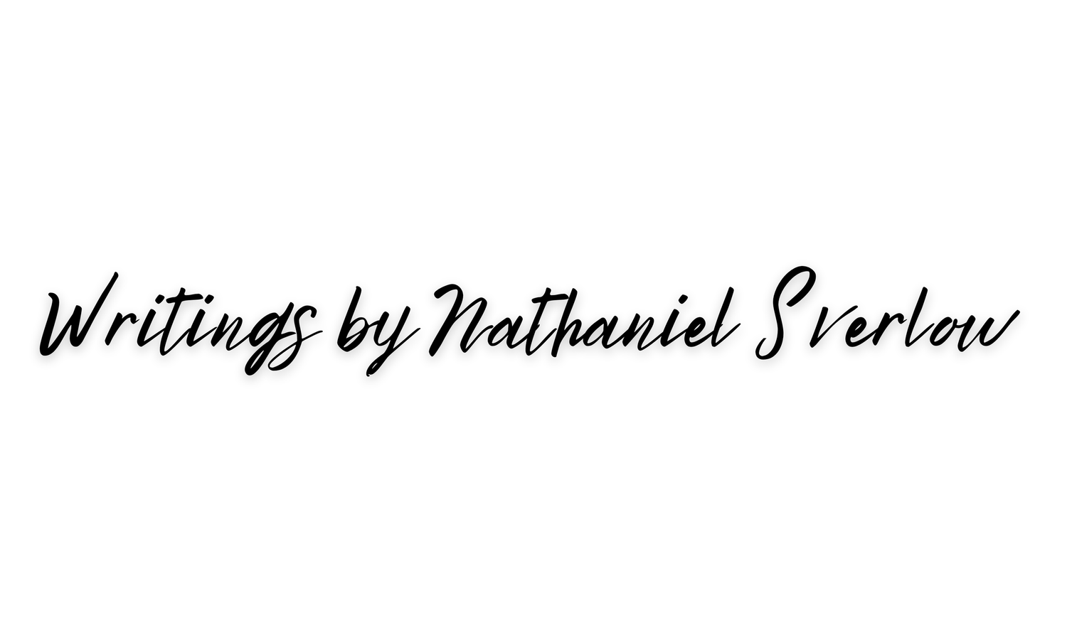 Writings by Nathaniel Sverlow