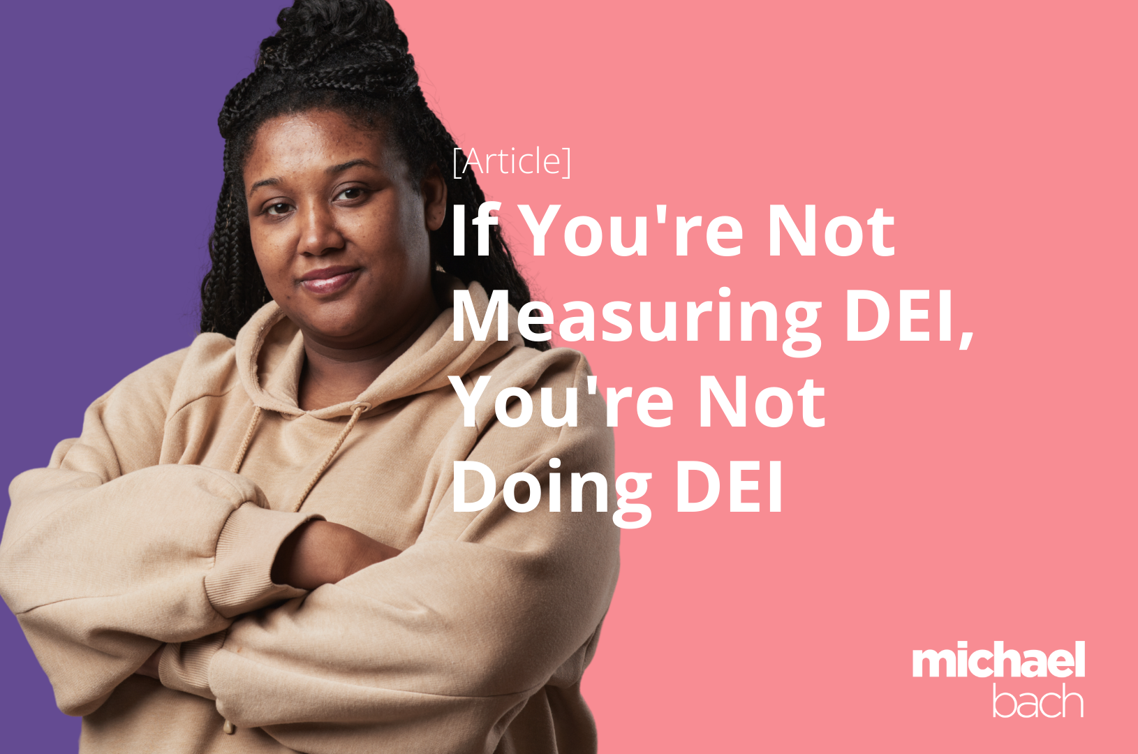 📊 If You're Not Measuring DEI, You're Not Doing DEI