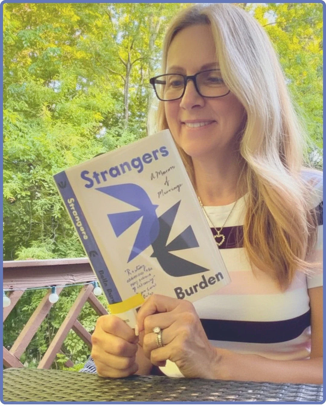 From our founder Kathy Shanley . . . Some books stay with you long after you finish the last page. Strangers: A Memoir of Marriage by Belle Burden was one of those for me. 
What struck me most wasn&rsquo;t the story of divorce. It was watching an int