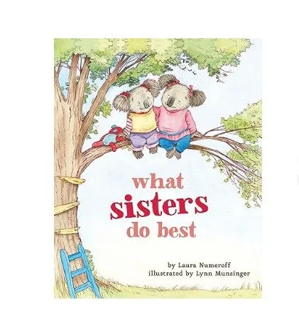 What Sisters Do Best by Laura Numeroff