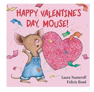 Happy Valentine's Day, Mouse! Board Book