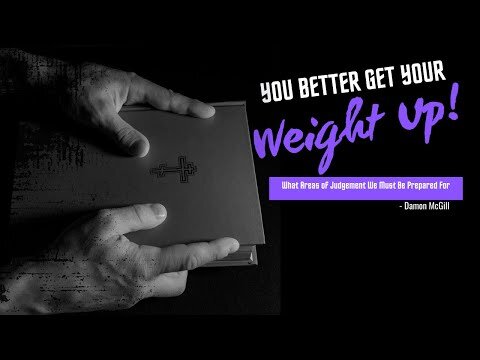 You Better Get Your Weight Up!