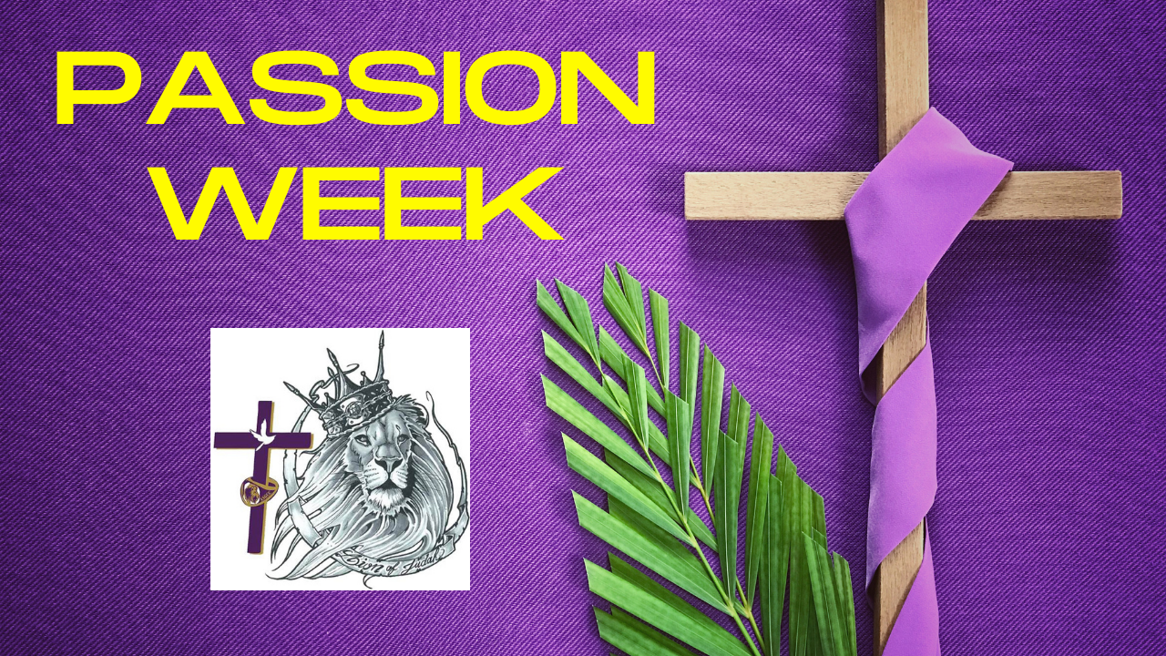 What is Passion Week?
