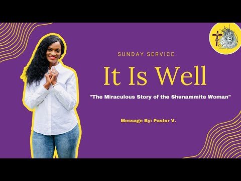 The Miraculous Story of the Shunammite Woman: 2 Kings 4:8-37
