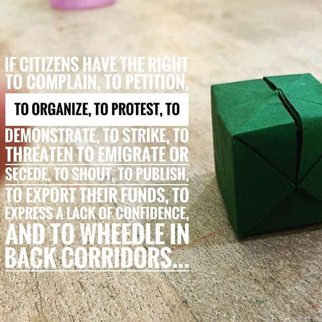 Wonderful description of democracy by John Mueller.  No mention of looting, rioting, violence, anger, or anything else unpleasant to a fellow human.  That origami took an hour to make and one second to crush by a beautiful toddler hand.  #worktogethe