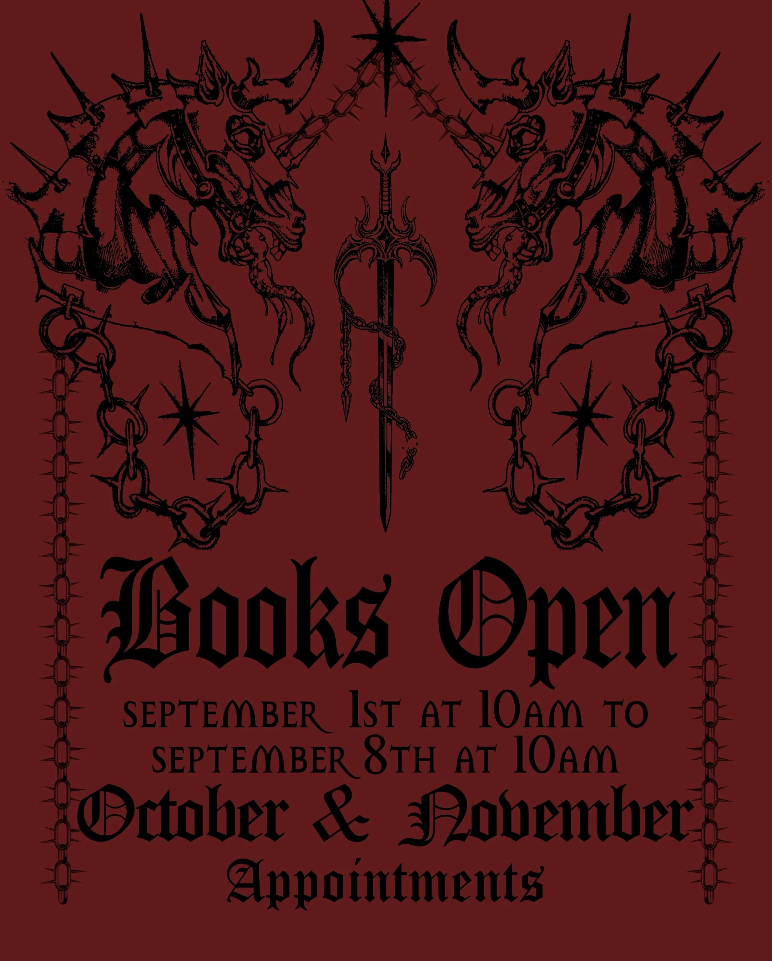 Books Open tomorrow September 1st at 10am for October and November appointments! They will stay open until September 8th at 10am, so if you would like to get tattooed by me in the Fall please fill out my submission form on my website at that time (li