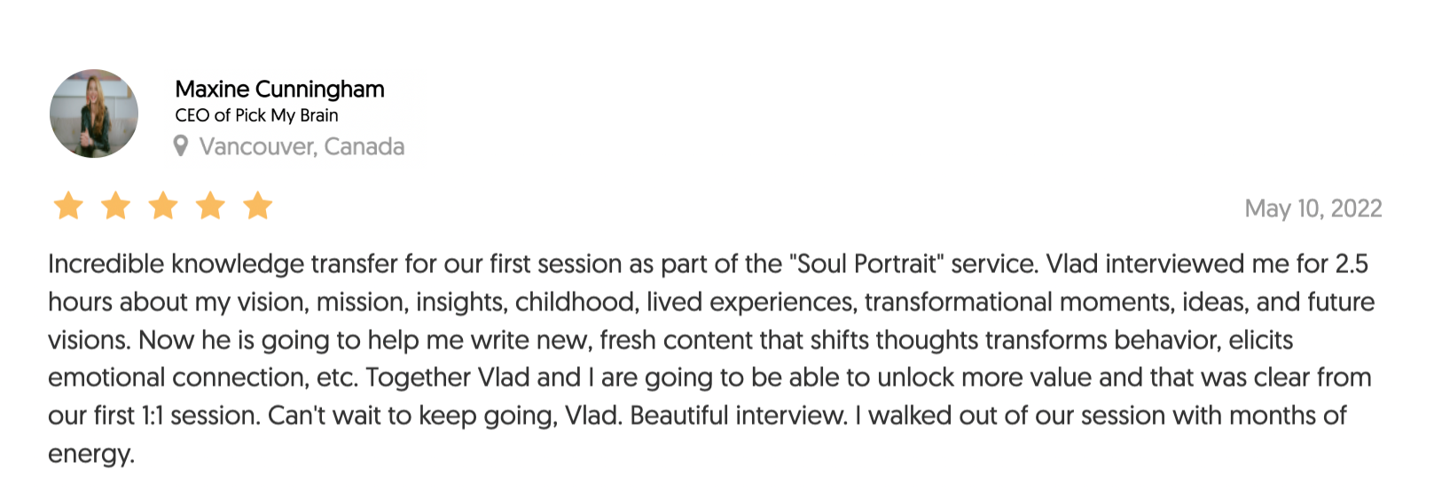 A review page featuring Maxine Cunningham, CEO of Pick My Brain, from Vancouver, Canada, with a five-star rating and a review about a soul portrait service and a session with Vlad.