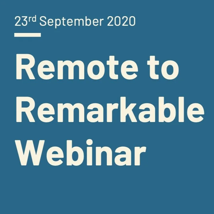 Remote to Remarkable Webinar