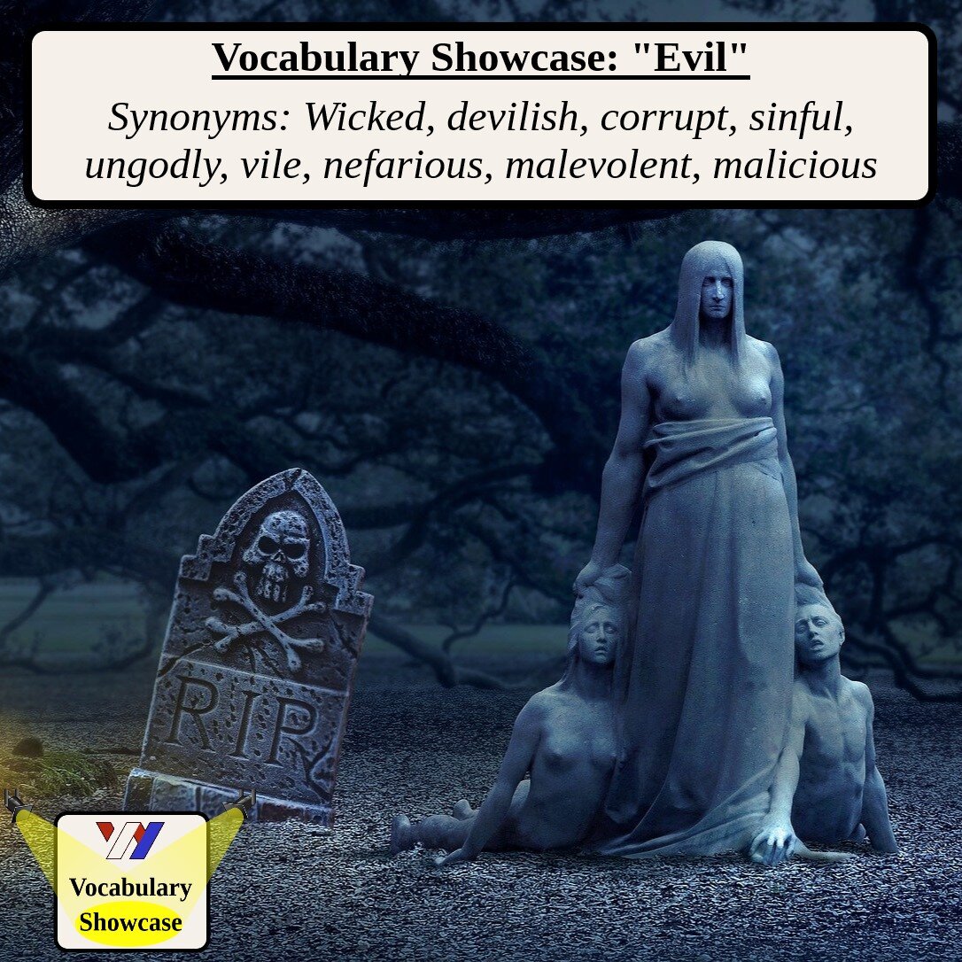 Vocabulary Showcase: “Evil”