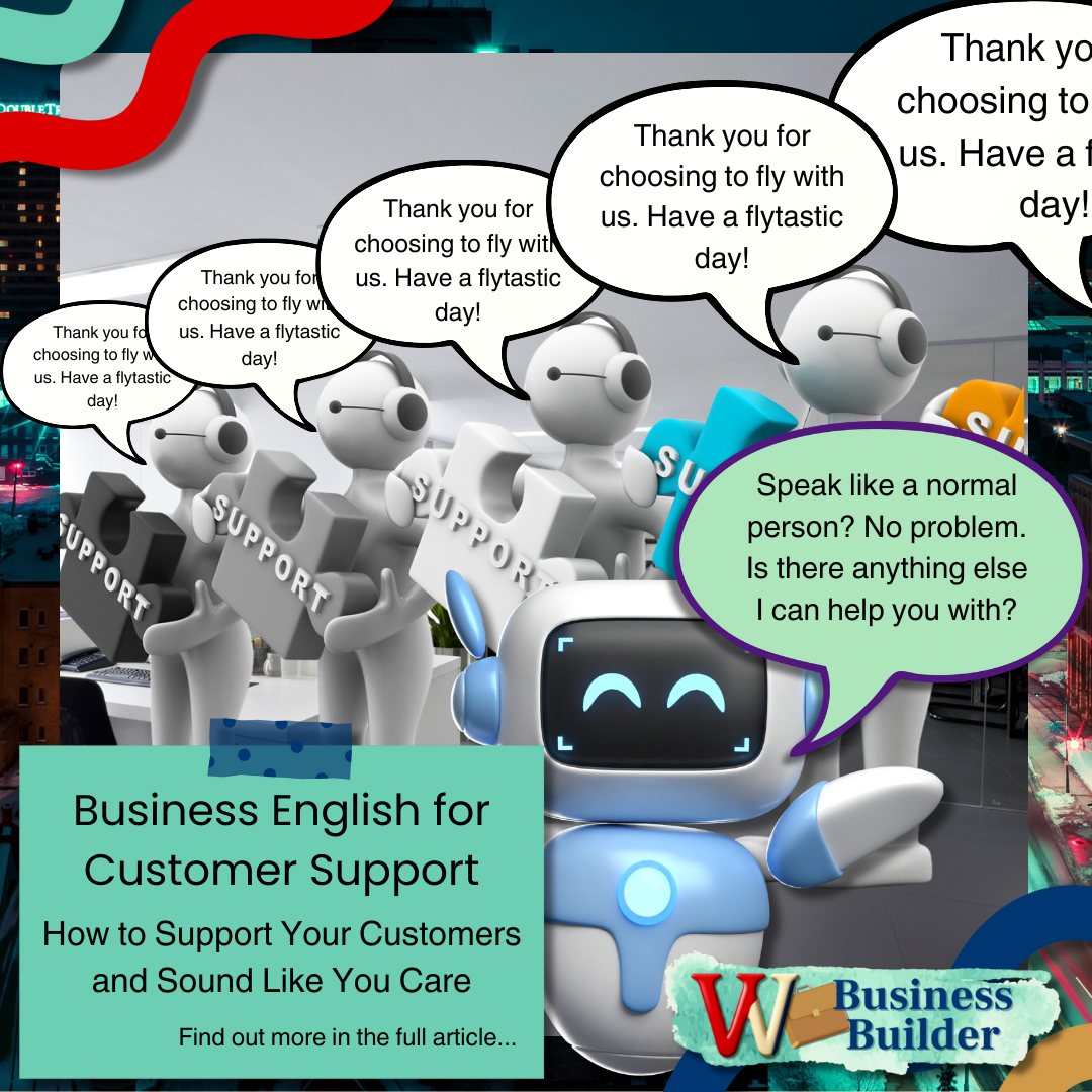 Business Builder: Supporting Your Customers and Sounding Like You Care