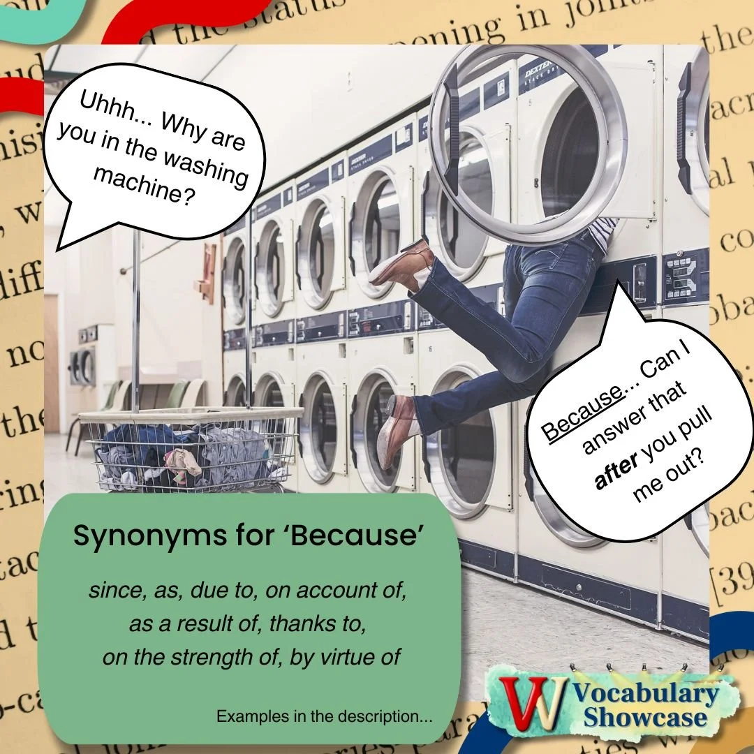 Synonyms for 'Because' |Vocabulary Showcase| — Wright English