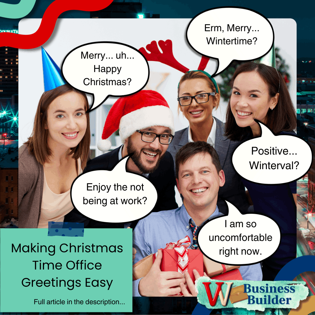 Business Builder: Making Christmas Time Office Greetings Easy