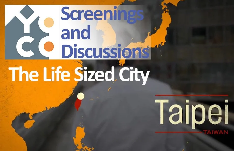 The Life-Sized City - Taipei - screening and discussion