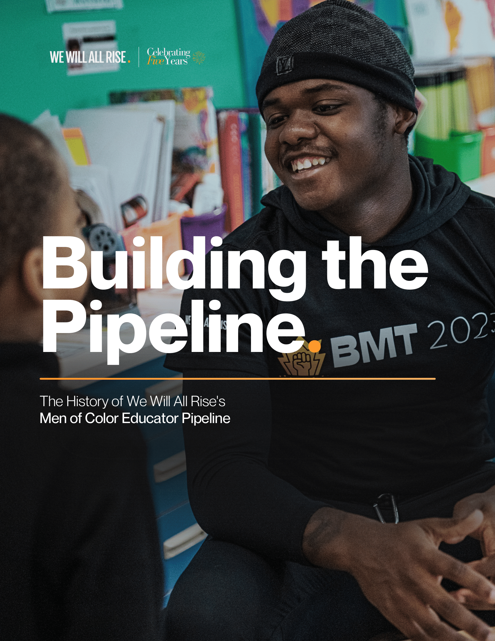 Building the Pipeline The History of We Will All Rise's Men of Color Educator Pipeline (dragged)-1.png
