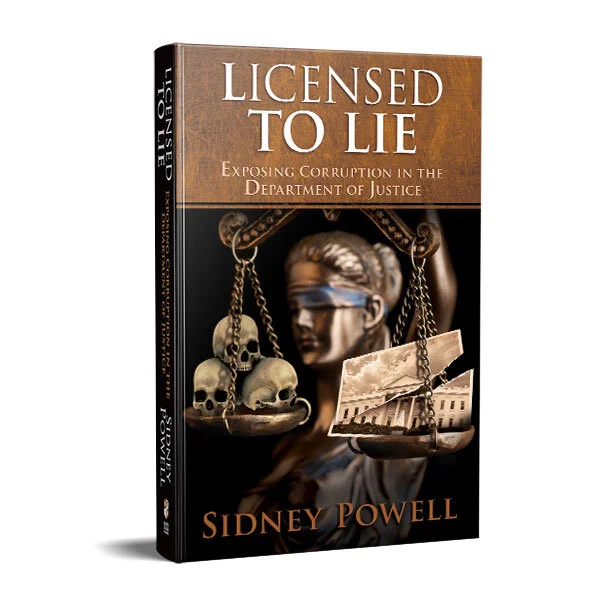 LICENSED TO LIE: Exposing Corruption in the Department of Justice (Second Edition)