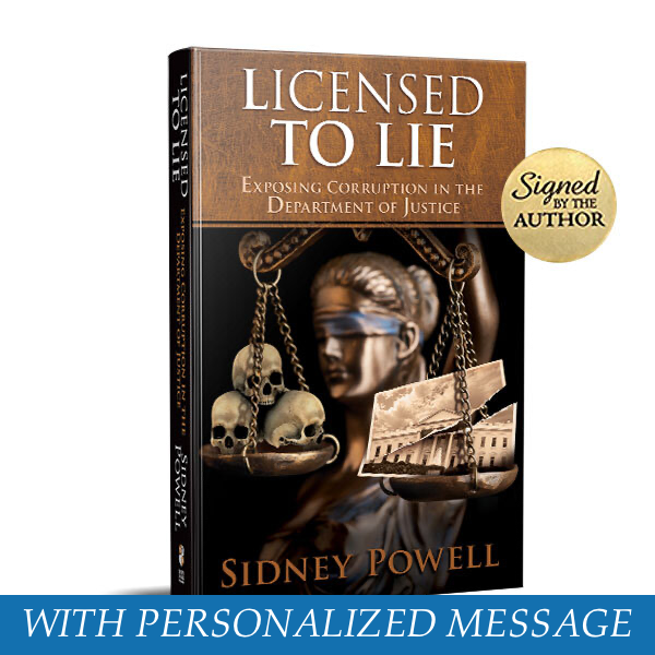 LICENSED TO LIE: Exposing Corruption in the Department of Justice (Autographed Second Edition w/ Personal Message)