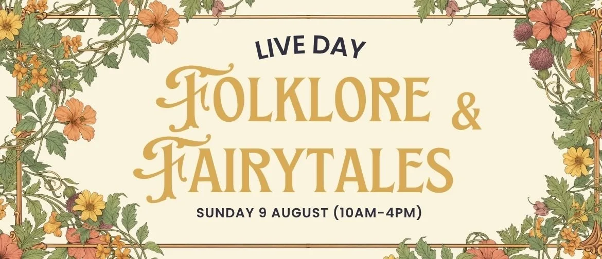 LIVE DAY | Folklore &amp; Fairytales