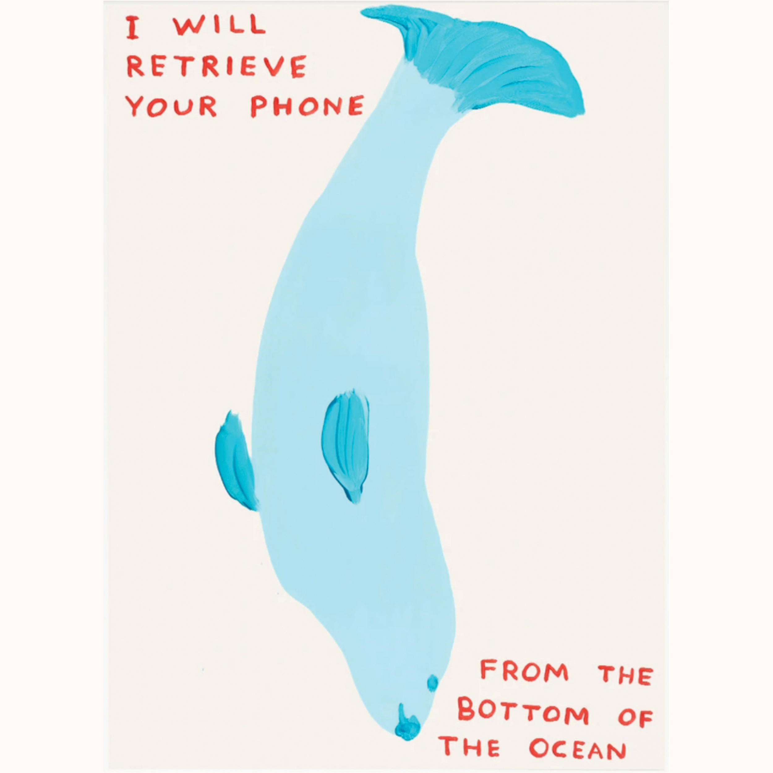David Shrigley | I will retrieve your phone