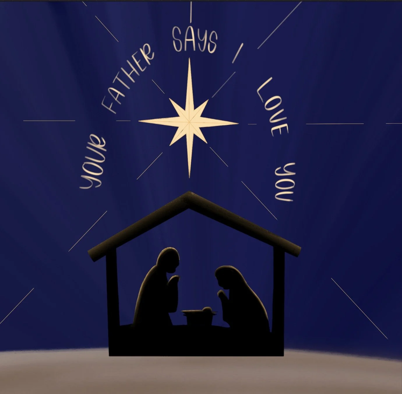 Your Father says "I love you"