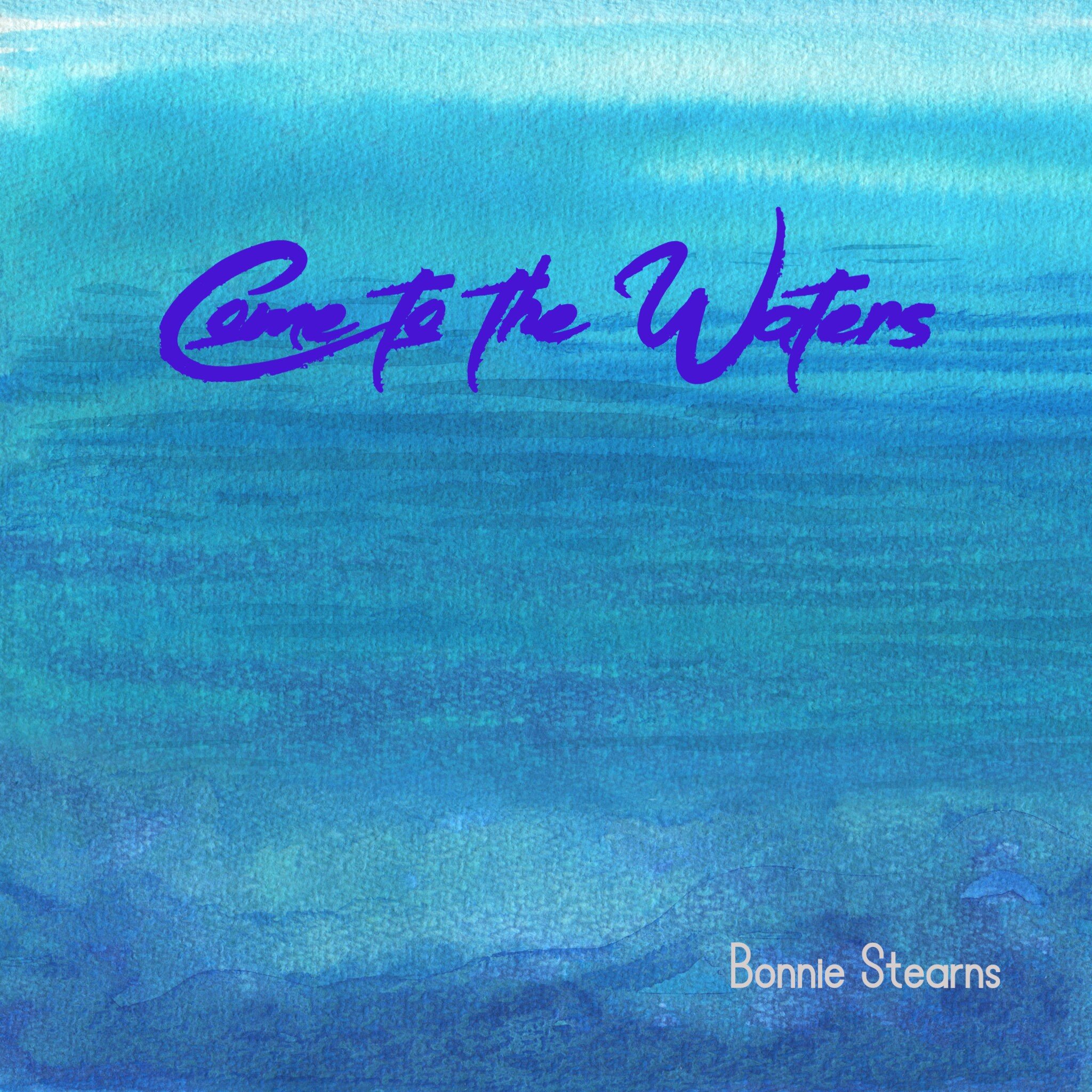 Come to the Waters